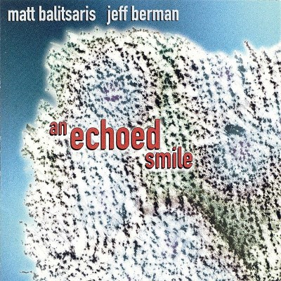 Matt & Jeff Balitsaris/Echoed Smile
